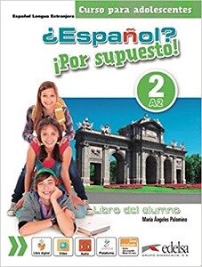 Espanol Por supuesto 2 (A2) Libro Del Alumno