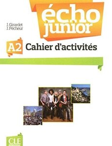 Echo Junior A2 Cahier D'Activites