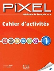 Pixel 1 Cahier d`exercices