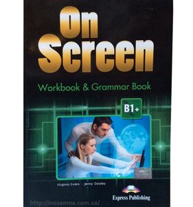 On Screen В1+: Work Book & Grammar Book