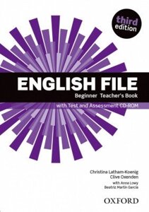 English File third edition Beginner TB with Test and Assessment CD-ROM