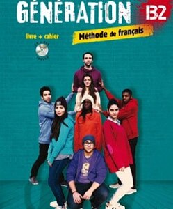 Generation B2 Livre + Cahier + Mp3 CD + DVD