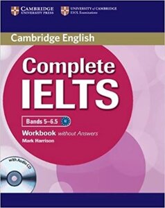 Complete IELTS Bands 5-6.5 Workbook with Answers with Audio CD