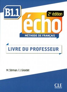 Echo 2e édition B1.1 Guide pedagogique