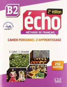 Echo 2e édition B2 Cahier d exercices + CD audio + livre-web