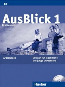 Ausblick 1 Arbeitsbuch B1+ mit Audio CD