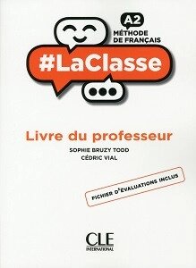 LaClasse - Niveau A2 - Guide pédagogique