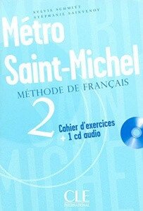 Metro Saint-Michel 2 Cahier d exercices + CD audio