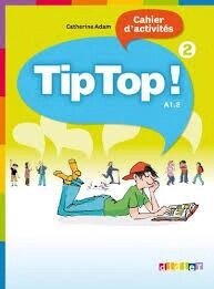 Tip Top 2 Cahier d exercices