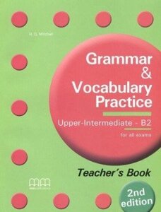 Grammar & Vocabulary Practice 2nd Edition Upper-Intermediate/B2 teacher's Book