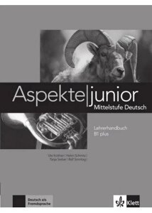 Aspekte junior. Lehrerhandbuch, B1 plus - Книга для вчителя