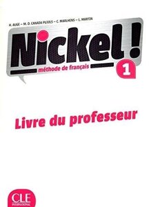 Nickel! Niveau 1 Livre du Professeur