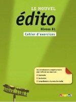 Edito Le Nouvel B1 Cahier d exercices