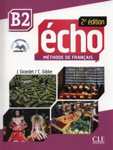 Echo 2e édition B2 Livre + CD-mp3 + livre-web