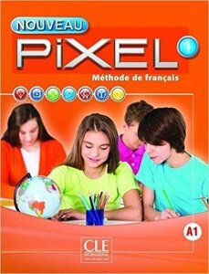 Pixel Nouveau 1 Livre de l'élève + DVD-ROM