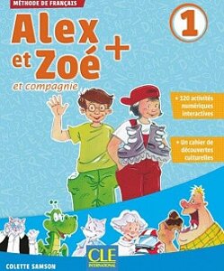 Alex et Zoe+ 1 Livre de l élève + CD