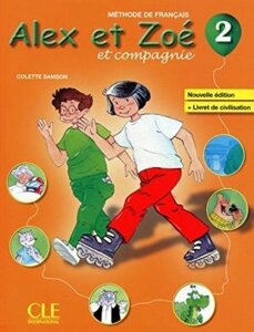 Alex et Zoe Nouvelle 2 Livre de L eleve + Livret de civilisation