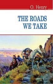 Roads We Take and Other Stories = Дороги, які ми вибираємо (м'яка обкл.) від компанії Inozemna - фото 1