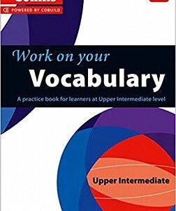 Work on Your Vocabulary B2 Upper-Intermediate (Collins Cobuild) від компанії Inozemna - фото 1