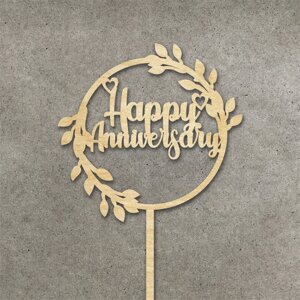 Топпер "Happy Anniversary" з ДВП ( 12 см) Дерево Код/Артикул 80 Т0234ф