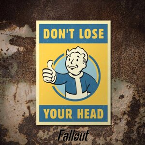 Постер FALLOUT Don't lose your head