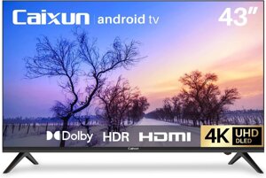 Телевізор 43 дюйми Caixun EC43S1UA (4K Android TV Bluetooth Wi-Fi — W24-FL0772)