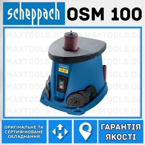 Осциляційний шпіндельно шліфувальний верстат Scheppach OSM 100 Станок