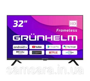 Телевізор 32 google android TV 11.0 - 32H500-GA11V T2 SMART TV G7l color box grunhelm