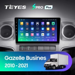 Штатна магнітола Teyes Spro Plus для GAZ Gazelle Busines 2010 - 2021 Android