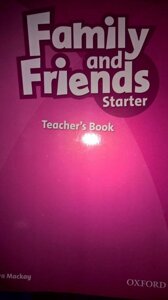 Family and Friends: Starter: Teacher"s Book, Сім"я та друзі: стартер: Книга для вчителя.