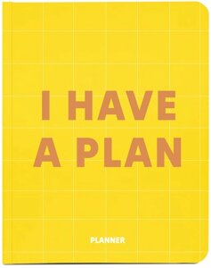 Блокнот для плановання "I HAVE A PLAN" жовтій