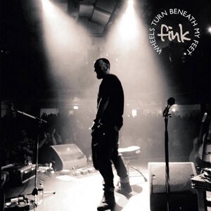 Fink – Wheels Turn Beneath My Feet (2LP, Album, Compilation, Vinyl)