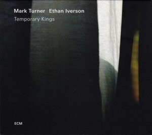 Mark Turner, Ethan Iverson – Temporary Kings (CD, Album)