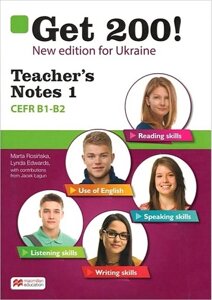 Get 200! New edition for Ukraine. Teacher's Notes 1