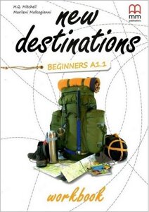 New Destinations. Beginners A1.1. Workbook