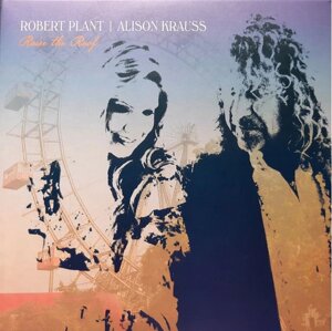 Robert Plant | Alison Krauss – Raise The Roof (Vinyl)