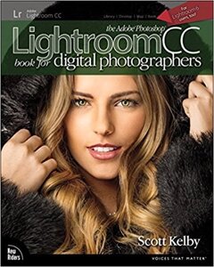 The Adobe Photoshop Lightroom CC Book for Digital Photographers (Voices That Matter) 1st Edition