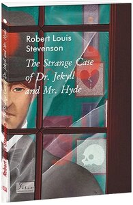 The Strange Case of Dr. Jekyll and Mr. Hyde / Химерна пригода з доктором Джекілом та містером Гайдом