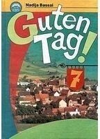 Guten Tag! Підручник з нім. мови для 7 кл. (6-й рік навчання) Басай Н. П.