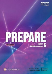 PREPARE FOR UKRAINE 6 WORKBOOK (РОБОЧИЙ ЗОШИТ) Catherine SmithCaroline Cooke 2023