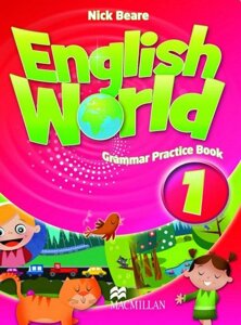 Англійська мова 1 клас Робочий зошит з граматики English World 1 Grammar Practice Book Mary Bowen and Liz Hocking 2016 в Одесской области от компании ychebnik. com. ua