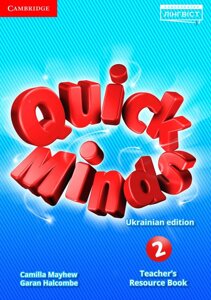 QUICK MINDS 2. TEACHER "S RESOURCE BOOK. UKRAINIAN EDITION. EMMA SZLACHTA в Одеській області от компании ychebnik. com. ua