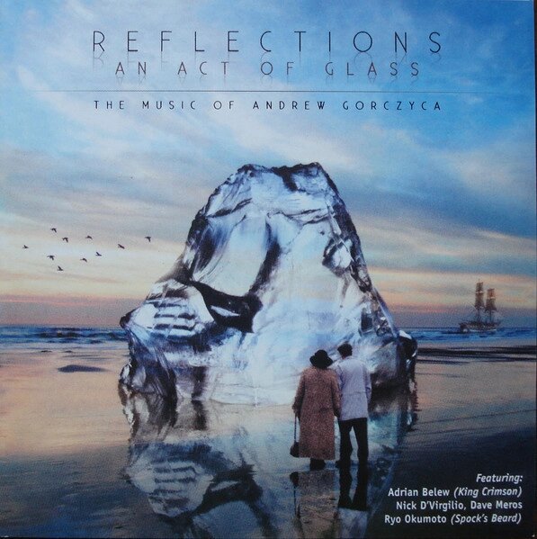 КД - диск. Andrew Gorczyca - Reflections - An Act Of Glass - The Music Of Andrew Gorczyca від компанії Стродо - фото 1