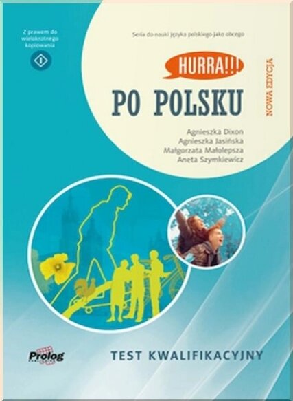 Книга Hurra!!! Po Polsku Nowa Edycja Test kwalifikacyjny. Автор - A. Dixon (Prolog) (польск.) від компанії Книгарня БУККАФЕ - фото 1