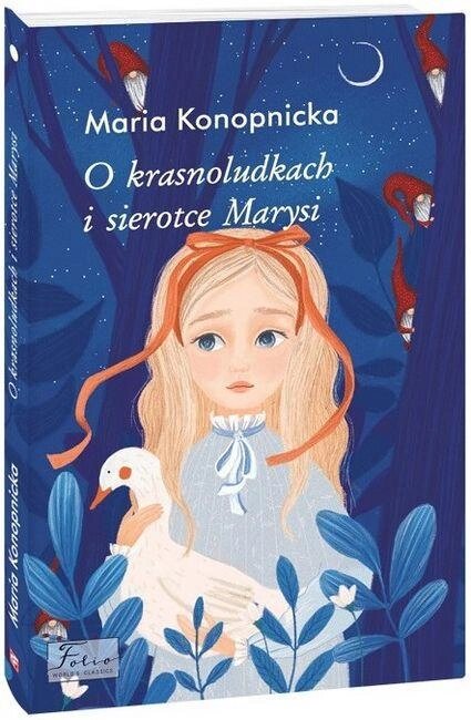 Книга O krasnoludkach i sierotce Marysi (Про краснолюдків та сирітку Марисю) (Folio) (польська) від компанії Стродо - фото 1