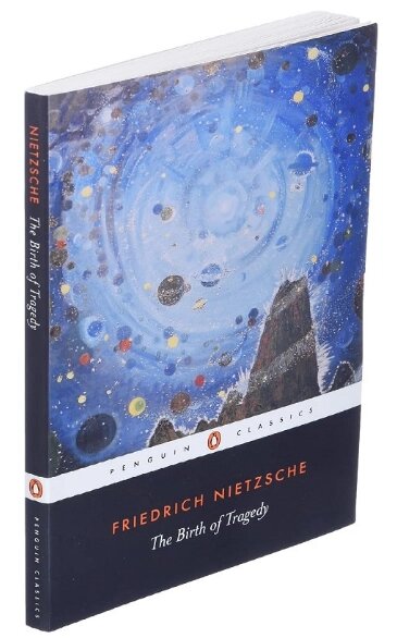 Книга The Birth of Tragedy. Out of the Spirit of Music. Автор - Фрідріх Ніцше (Penguin) (англ.) від компанії Книгарня БУККАФЕ - фото 1