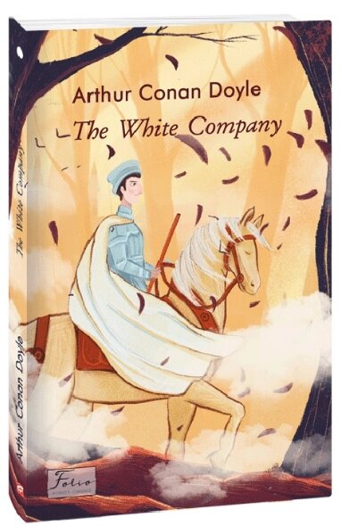 Книга The White Company. Folio World's Classics. Автор - Arthur Conan Doyle (Артур Конан Дойл) (Folio) (анл.) від компанії Книгарня БУККАФЕ - фото 1