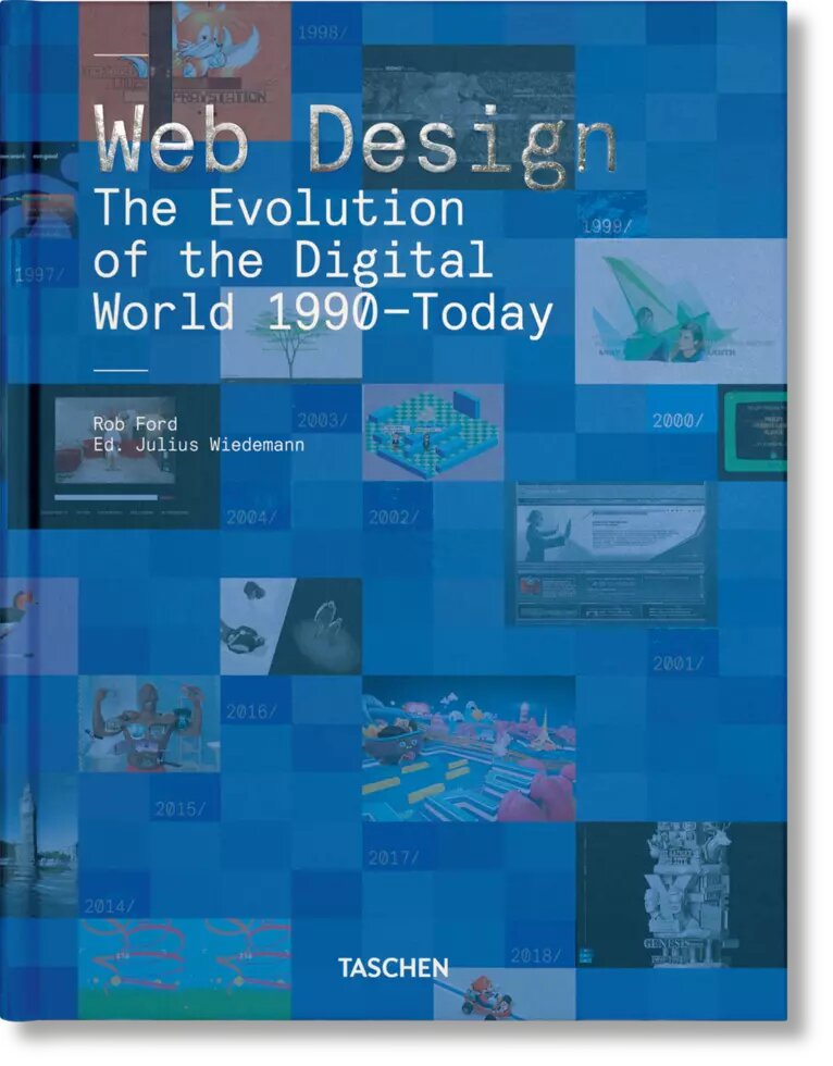 Книга Web Design. The Evolution of the Digital World 1990 – Today. Автор - Rob Ford (Taschen) від компанії Стродо - фото 1