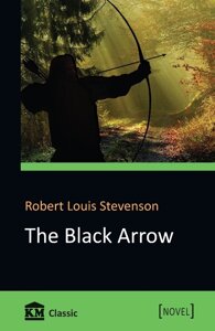Книга The Black Arrow. Автор - Robert Louis Stevenson (КМ-Букс) (покет)