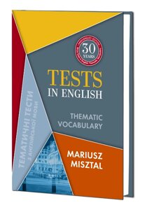 Книга Tests in English. Thematic Vocabulary. Тематичні тести. Автор - Маріуш Міштал (Знання)